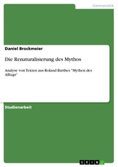 Die Renaturalisierung des Mythos