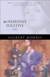 Heavenly Fugitive, The (House of Winslow Book #27)