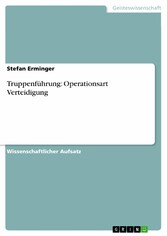 Truppenführung: Operationsart Verteidigung