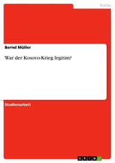 War der Kosovo-Krieg legitim?