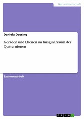 Geraden und Ebenen im Imaginärraum der Quaternionen