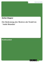 Die Bedeutung des Motives der Teufel im `Sankt Brandan´