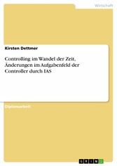 Controlling im Wandel der Zeit, Änderungen im Aufgabenfeld der Controller durch IAS