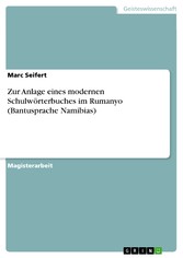 Zur Anlage eines modernen Schulwörterbuches im Rumanyo (Bantusprache Namibias)