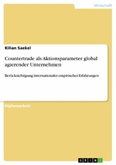 Countertrade als Aktionsparameter global agierender Unternehmen