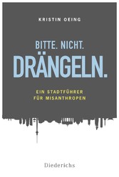 Bitte. Nicht. Drängeln