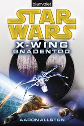 Star Wars? X-Wing. Gnadentod