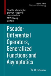 Pseudo-Differential Operators, Generalized Functions and Asymptotics