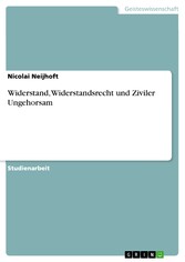 Widerstand, Widerstandsrecht und Ziviler Ungehorsam