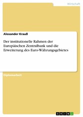 Der institutionelle Rahmen der Europäischen Zentralbank und die Erweiterung des Euro-Währungsgebietes