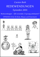 Redewendungen: Episoden 2004