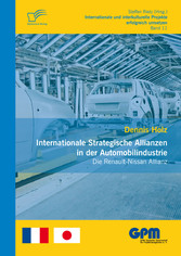 Internationale Strategische Allianzen in der Automobilindustrie: Die Renault-Nissan Allianz