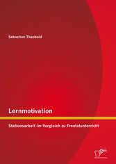 Lernmotivation - Stationsarbeit im Vergleich zu Frontalunterricht