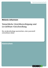 Tatsächliche Gleichberechtigung und (er-)lebbare Gleichstellung