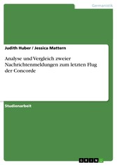 Analyse und Vergleich zweier Nachrichtenmeldungen zum letzten Flug der Concorde