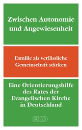 Zwischen Autonomie und Angewiesenheit