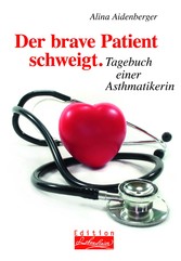 Der brave Patient schweigt