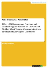 Effect of N-Management Practices and different organic Sources on Growth and Yield of Kharif Sesame (Sesamum indicum L) under middle Gujarat Conditions