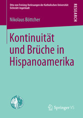 Kontinuität und Brüche in Hispanoamerika