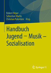 Handbuch Jugend - Musik - Sozialisation