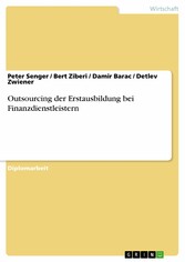 Outsourcing der Erstausbildung bei Finanzdienstleistern