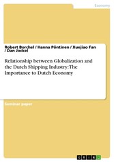 Relationship between Globalization and the Dutch Shipping Industry: The Importance to Dutch Economy