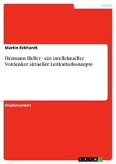 Hermann Heller - ein intellektueller Vordenker aktueller Leitkulturkonzepte