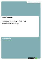 Ursachen und Prävention von Kindesmisshandlung